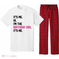 Its Me Hi Im The Brithday Girl Its Me Funny Gift Pajama Set thumb 0