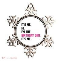 Its Me Hi Im The Brithday Girl Its Me Funny Gift Ornament thumb 0