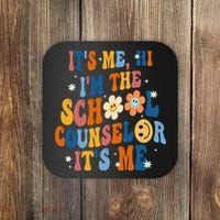 Its Me Hi Im The School Counselor Back To School Coaster thumb 0