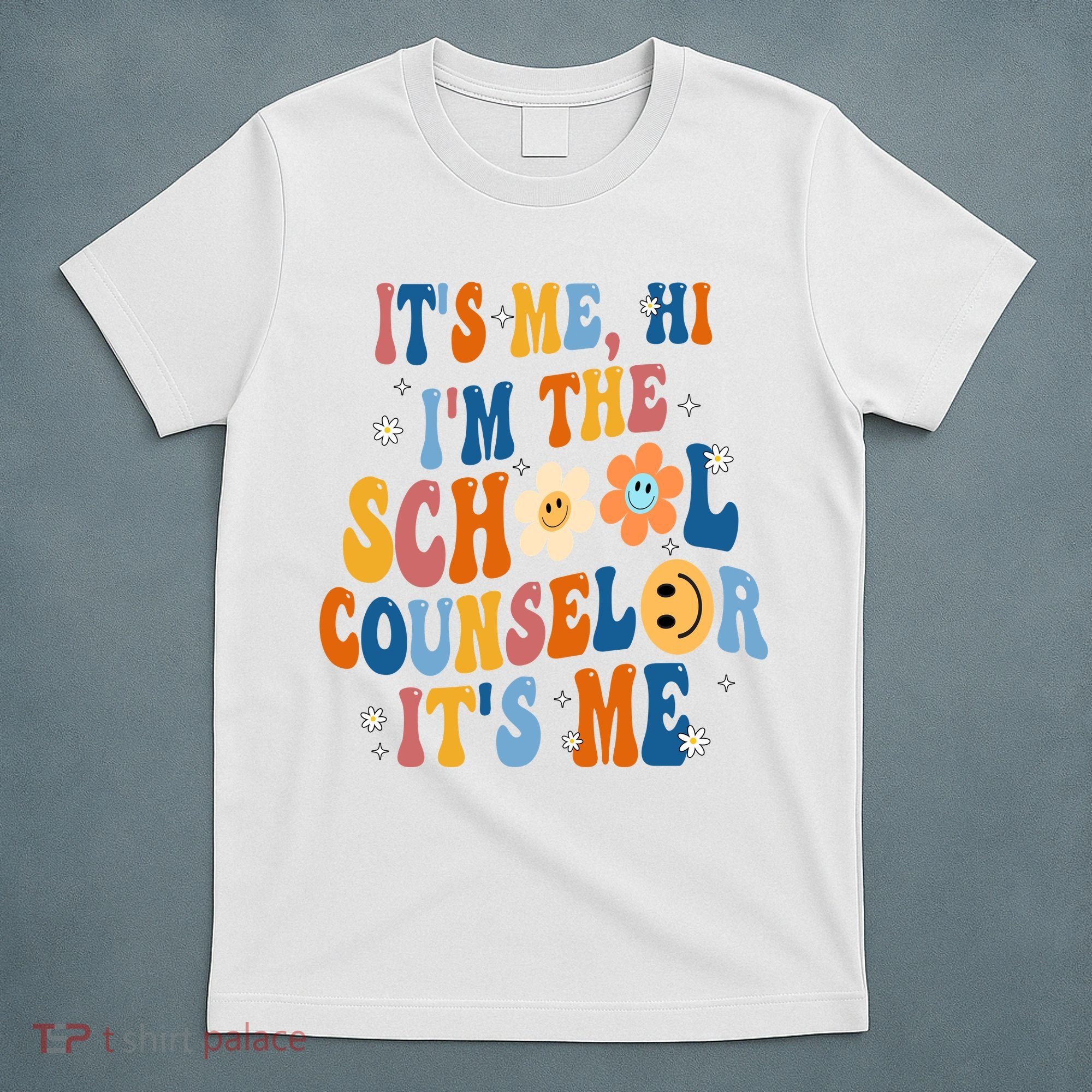 Its Me Hi Im The School Counselor Back To School T-Shirt