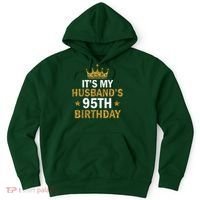 It'S My Husband'S 95 Year Old Birthday Couple 95th Birthday Hoodie thumb 0