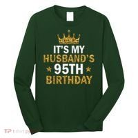 It'S My Husband'S 95 Year Old Birthday Couple 95th Birthday Long Sleeve Shirt thumb 0