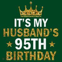 It'S My Husband'S 95 Year Old Birthday Couple 95th Birthday Long Sleeve Shirt thumb 2