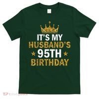 It'S My Husband'S 95 Year Old Birthday Couple 95th Birthday T-Shirt thumb 0