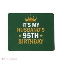 It'S My Husband'S 95 Year Old Birthday Couple 95th Birthday Mousepad thumb 0