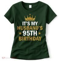 It'S My Husband'S 95 Year Old Birthday Couple 95th Birthday Women's T-Shirt thumb 0