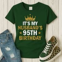 It'S My Husband'S 95 Year Old Birthday Couple 95th Birthday Women's T-Shirt thumb 3