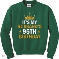 It'S My Husband'S 95 Year Old Birthday Couple 95th Birthday Kids Sweatshirt thumb 0