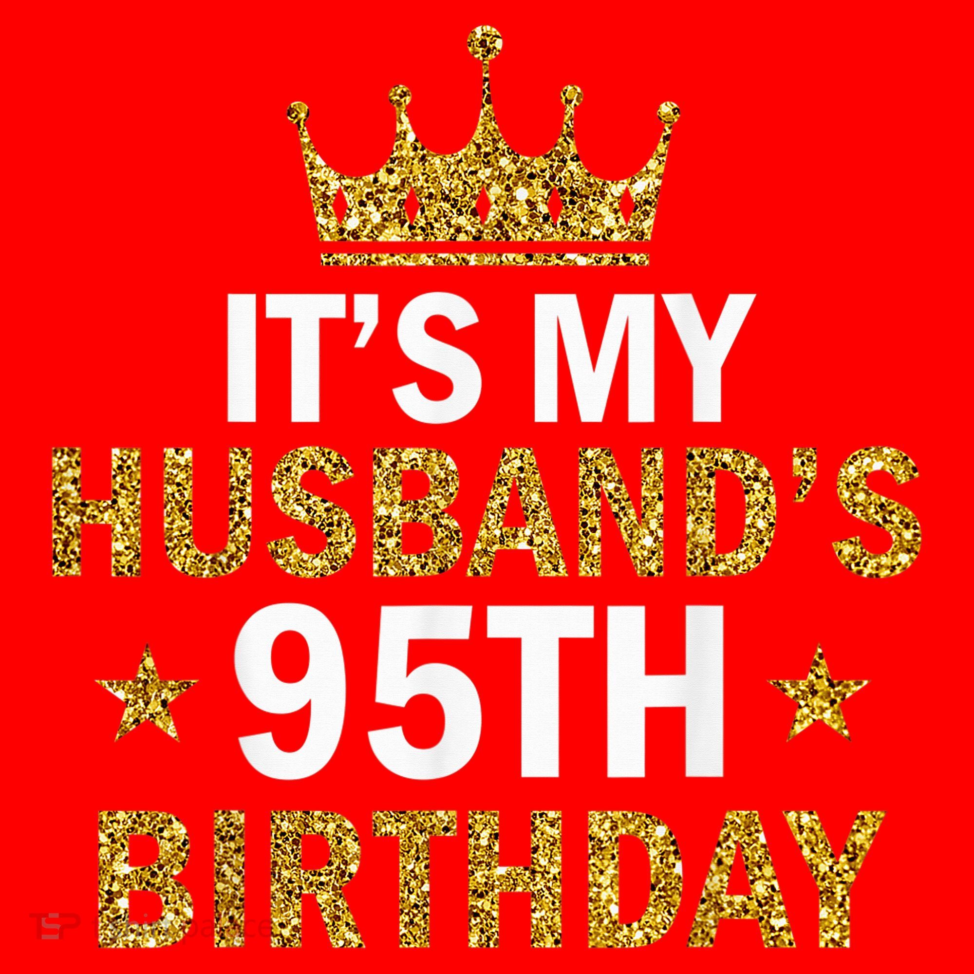 It'S My Husband'S 95 Year Old Birthday Couple 95th Birthday Santa Hat