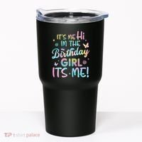 Its Me Hi Im The Birthday Its Me Birthday Party Tumbler thumb 0