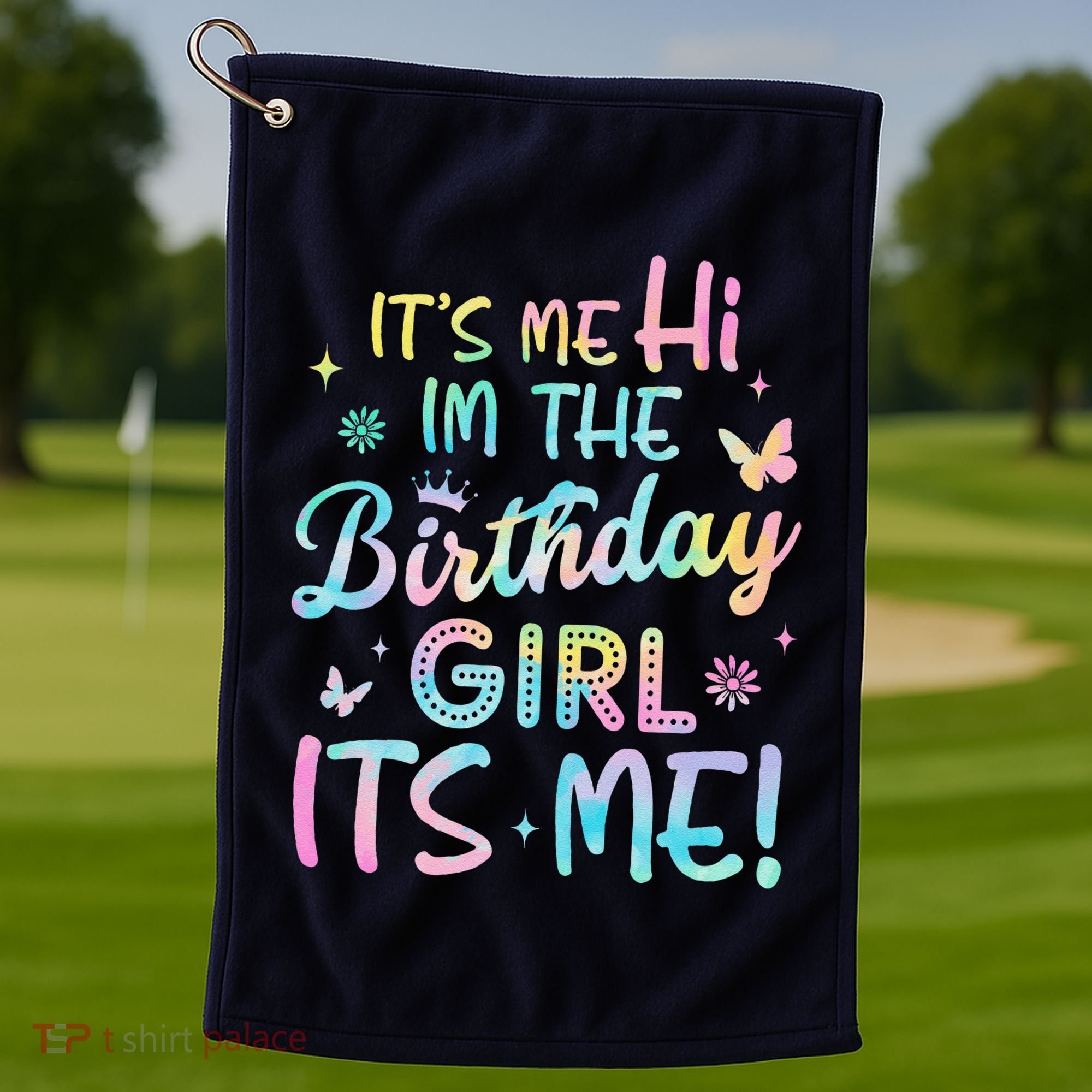 Its Me Hi Im The Birthday Its Me Birthday Party Golf Towel