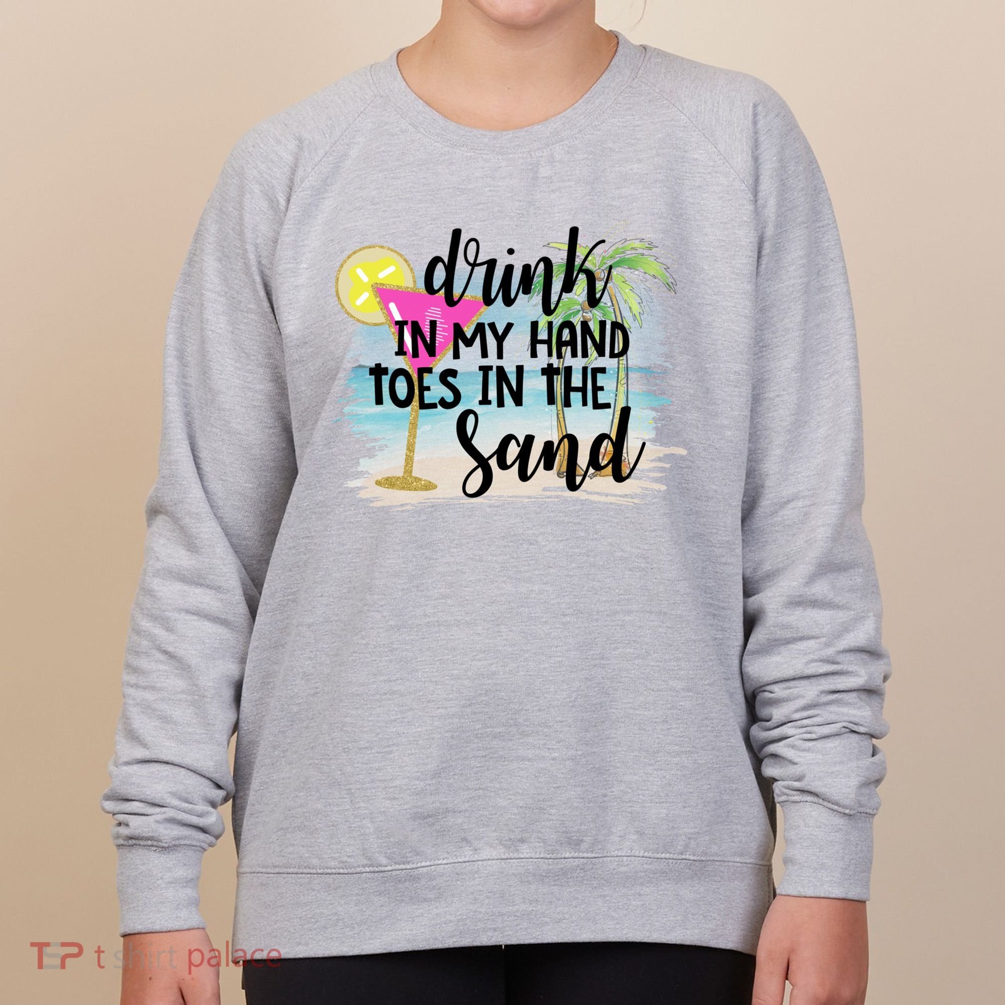 In My Hand Toes In The Sand Summer Vibes Beach Vacay Cool Gift Women's Sweatshirt