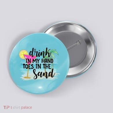 In My Hand Toes In The Sand Summer Vibes Beach Vacay Cool Gift Button