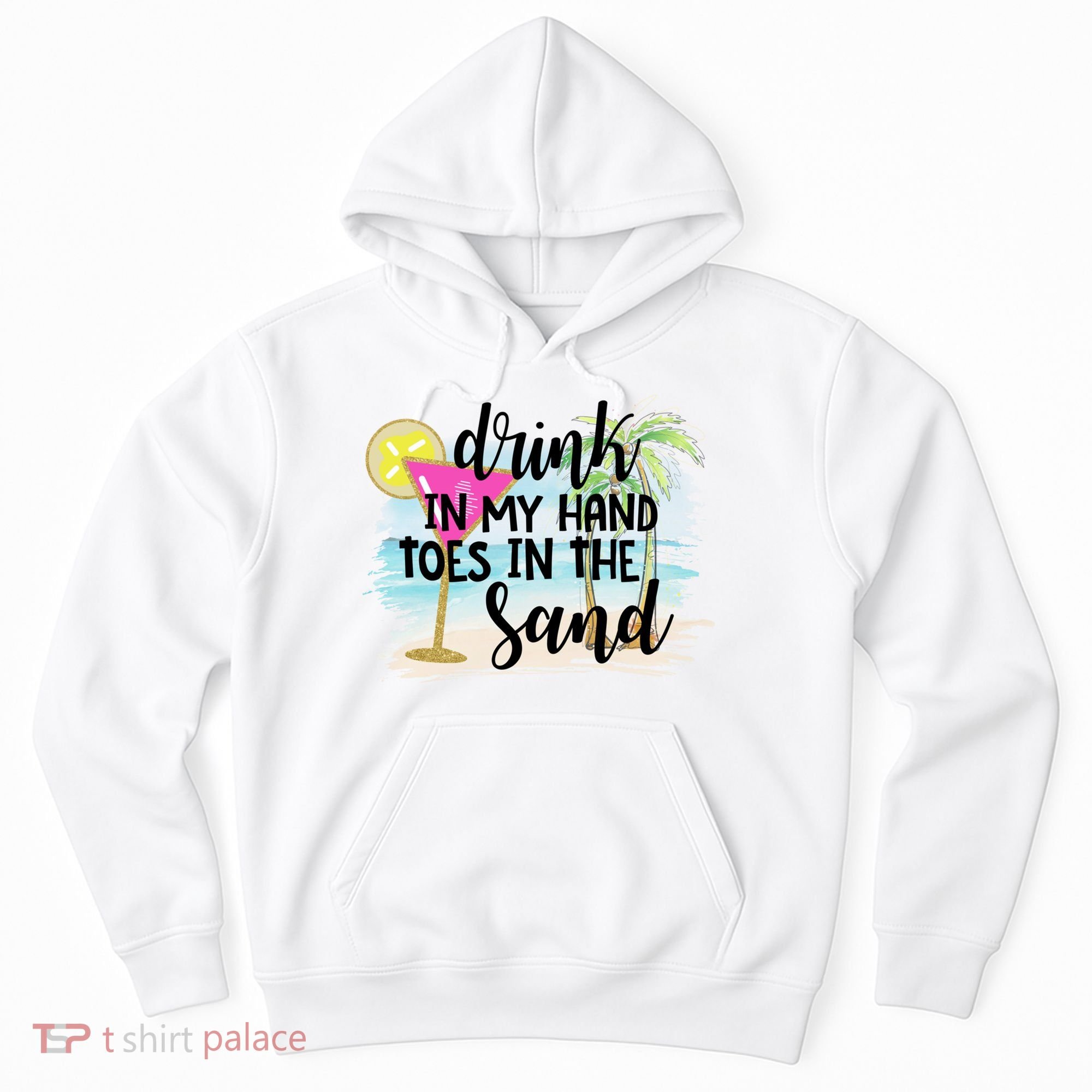 In My Hand Toes In The Sand Summer Vibes Beach Vacay Cool Gift Hoodie