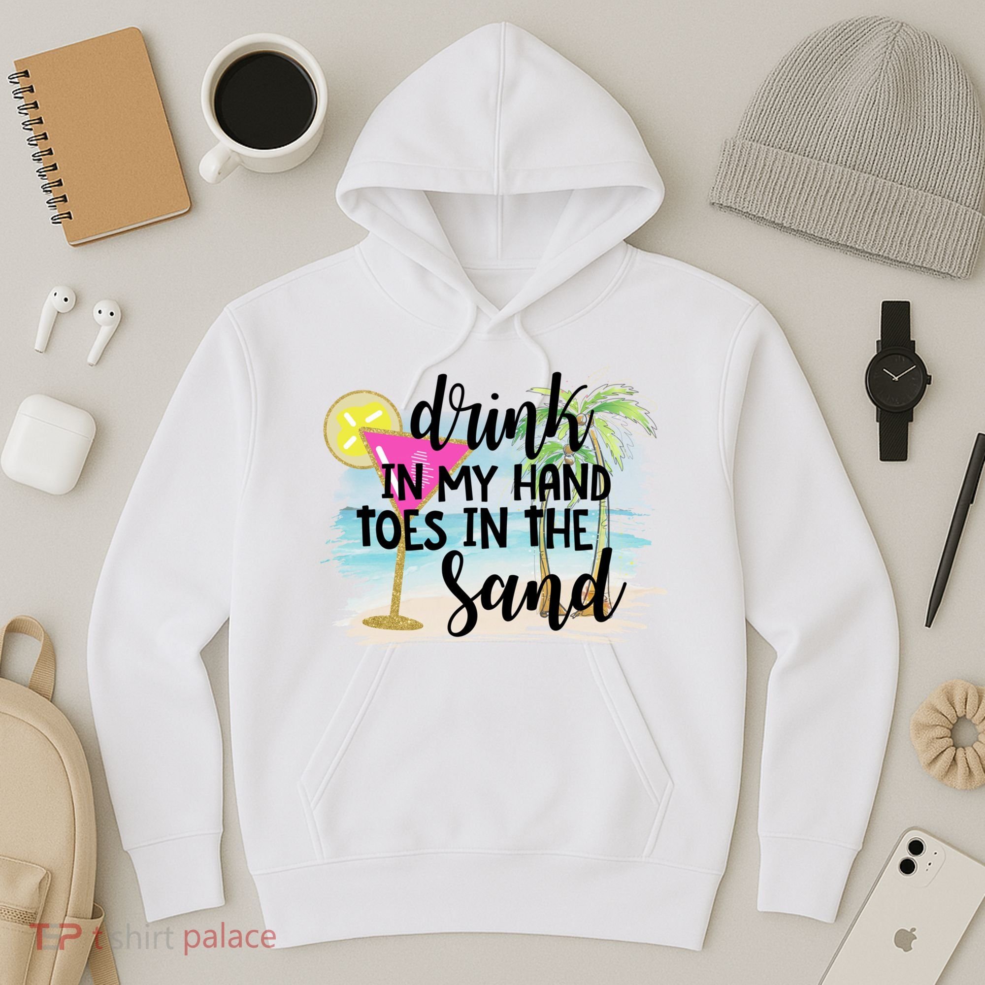 In My Hand Toes In The Sand Summer Vibes Beach Vacay Cool Gift Hoodie