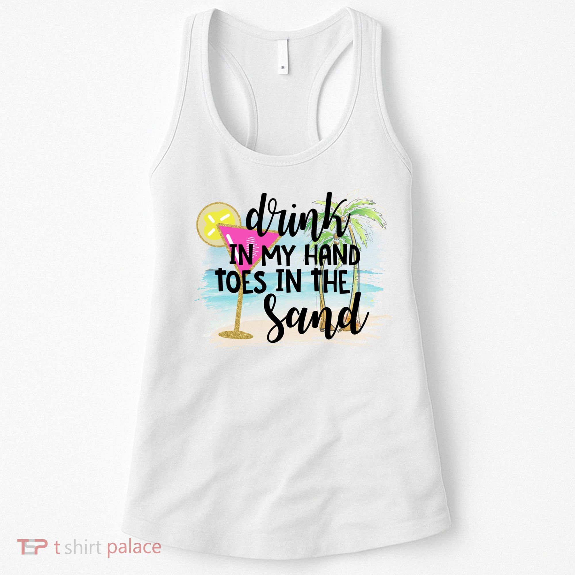 In My Hand Toes In The Sand Summer Vibes Beach Vacay Cool Gift Women's Tank Top