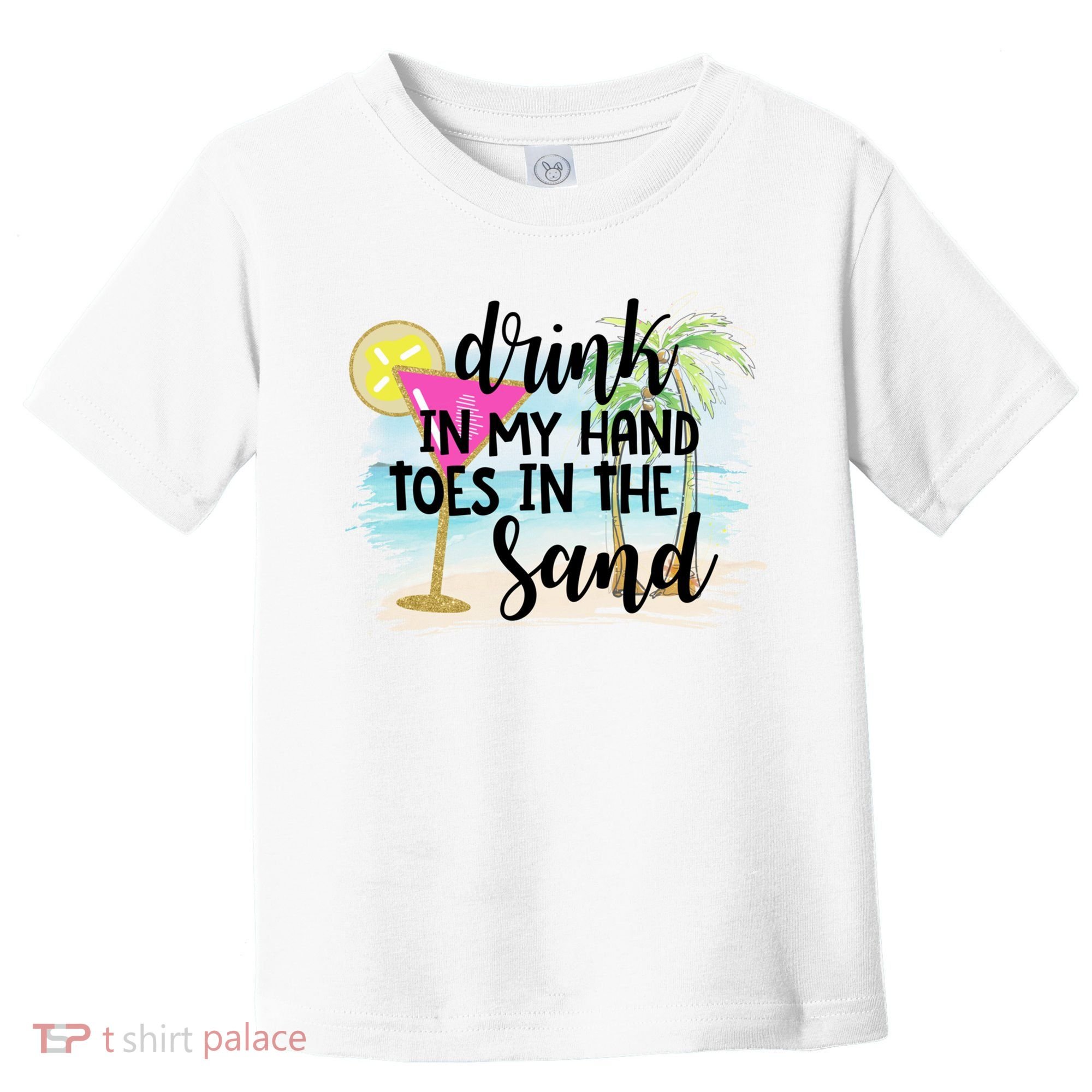 In My Hand Toes In The Sand Summer Vibes Beach Vacay Cool Gift Toddler T-Shirt