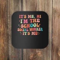 It's Me Hi I'm The School Social Worker Back To School Funny Coaster thumb 0