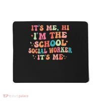 It's Me Hi I'm The School Social Worker Back To School Funny Mousepad thumb 0
