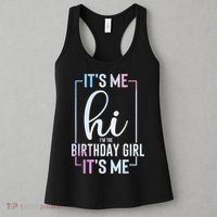 Its Me Hi Im The Birthday Its Me Girl Bday Party Women's Tank Top thumb 3