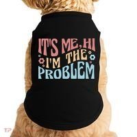 It's Me Hi I'm The Problem Funny Gift Doggie Tank thumb 0