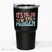 It's Me Hi I'm The Problem Funny Gift Tumbler thumb 0