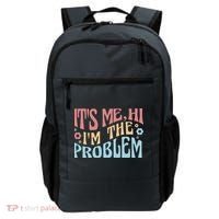 It's Me Hi I'm The Problem Funny Gift Backpack thumb 0