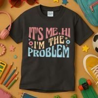 It's Me Hi I'm The Problem Funny Gift Kids T-Shirt thumb 3