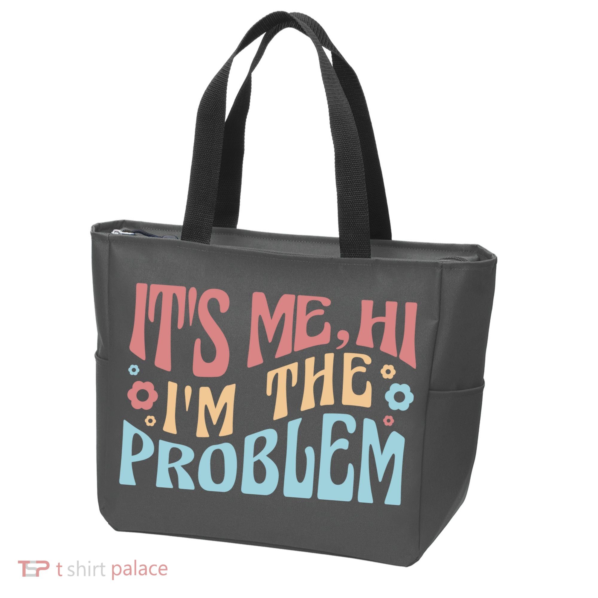 It's Me Hi I'm The Problem Funny Gift Tote Bag