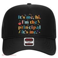Its Me Hi IM The Principal Its Me Funny Teacher Quote Hat thumb 0