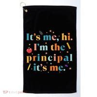 Its Me Hi IM The Principal Its Me Funny Teacher Quote Golf Towel thumb 0