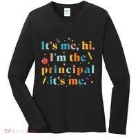 Its Me Hi IM The Principal Its Me Funny Teacher Quote Women's Long Sleeve Shirt thumb 0