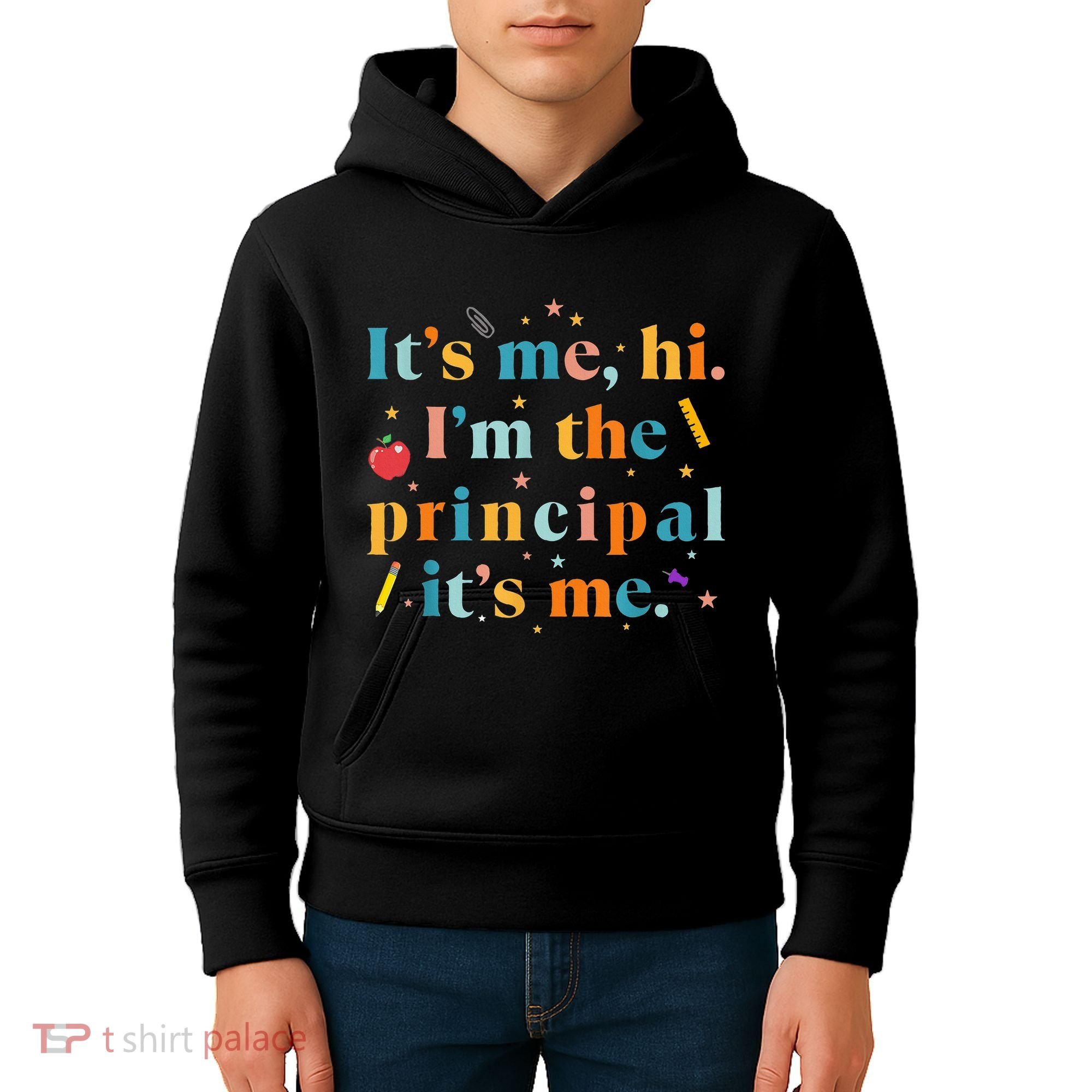 Its Me Hi IM The Principal Its Me Funny Teacher Quote Kids Hoodie