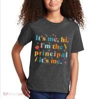 Its Me Hi IM The Principal Its Me Funny Teacher Quote Kids T-Shirt thumb 2