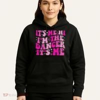 It's Me Hi I'm The Dancer It's Me Dancers Teacher Hoodie thumb 5