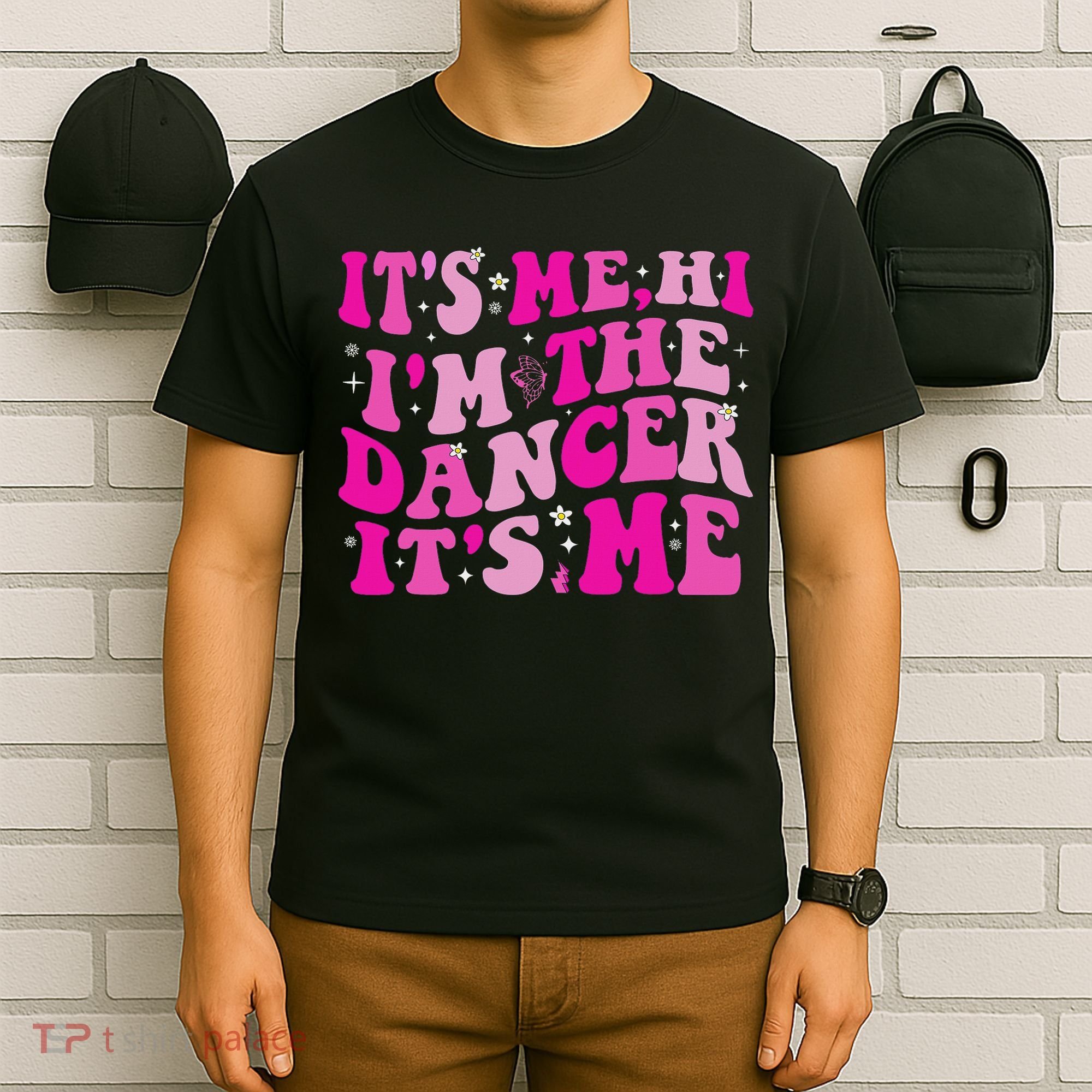 It's Me Hi I'm The Dancer It's Me Dancers Teacher T-Shirt
