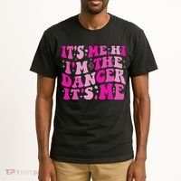 It's Me Hi I'm The Dancer It's Me Dancers Teacher Tall T-Shirt thumb 2