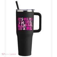 It's Me Hi I'm The Dancer It's Me Dancers Teacher 40oz Vacuum Insulated Stainless Steel Travel Tumbler thumb 0