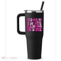 It's Me Hi I'm The Dancer It's Me Dancers Teacher 40oz Vacuum Insulated Stainless Steel Travel Tumbler thumb 2