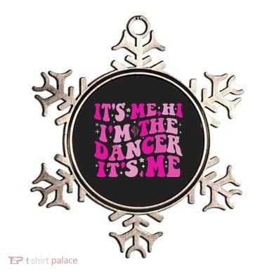 It's Me Hi I'm The Dancer It's Me Dancers Teacher Ornament