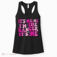 It's Me Hi I'm The Dancer It's Me Dancers Teacher Women's Tank Top thumb 0