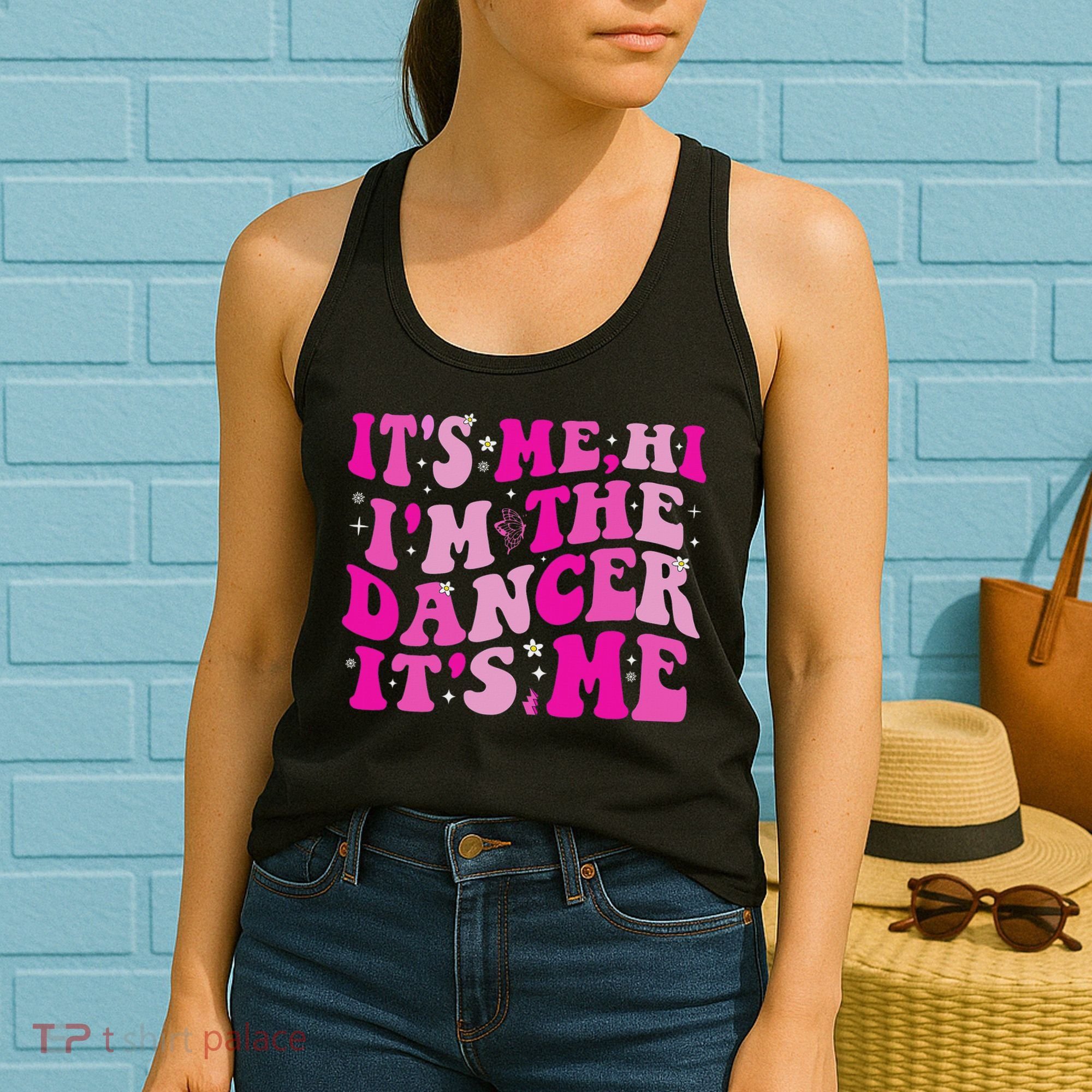 It's Me Hi I'm The Dancer It's Me Dancers Teacher Women's Tank Top