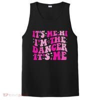 It's Me Hi I'm The Dancer It's Me Dancers Teacher PosiCharge Competitor Tank thumb 0