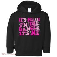 It's Me Hi I'm The Dancer It's Me Dancers Teacher Toddler Hoodie thumb 0
