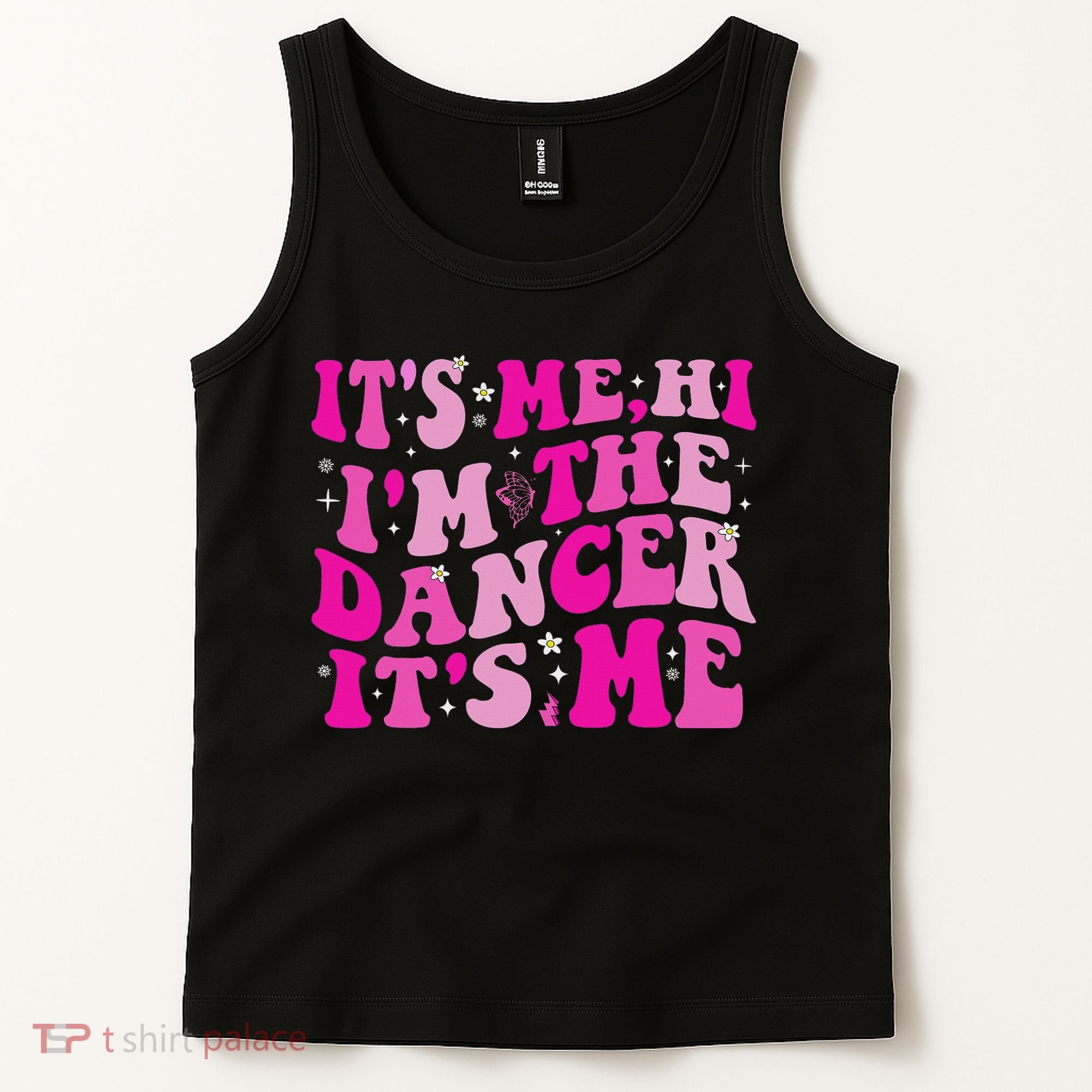 It's Me Hi I'm The Dancer It's Me Dancers Teacher Tank Top
