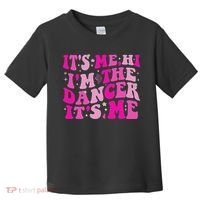 It's Me Hi I'm The Dancer It's Me Dancers Teacher Toddler T-Shirt thumb 0