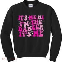 It's Me Hi I'm The Dancer It's Me Dancers Teacher Kids Sweatshirt thumb 0