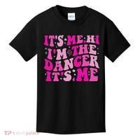 It's Me Hi I'm The Dancer It's Me Dancers Teacher Kids T-Shirt thumb 0