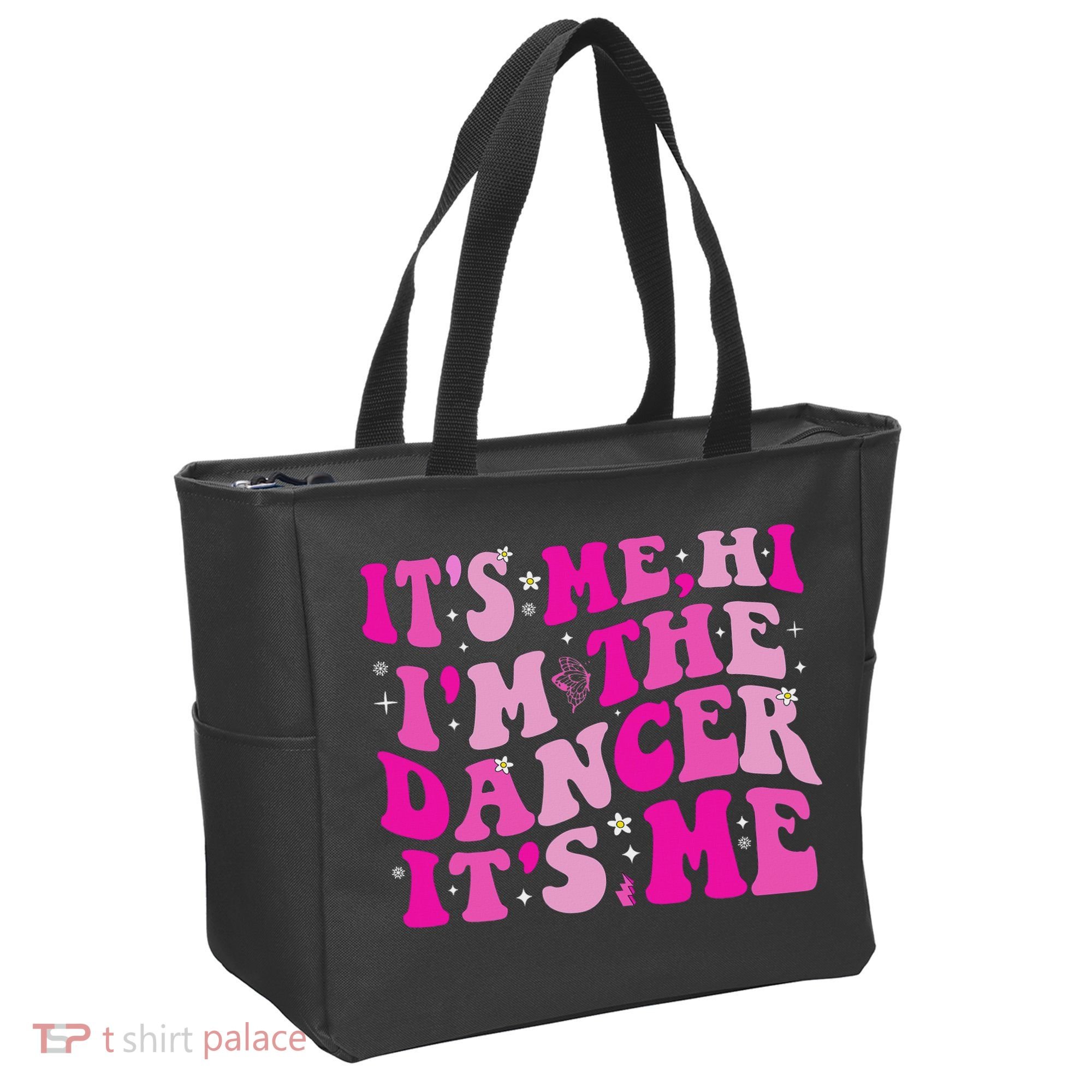 It's Me Hi I'm The Dancer It's Me Dancers Teacher Tote Bag