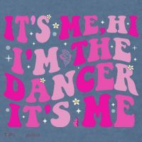 It's Me Hi I'm The Dancer It's Me Dancers Teacher Garment-Dyed Sweatshirt thumb 2
